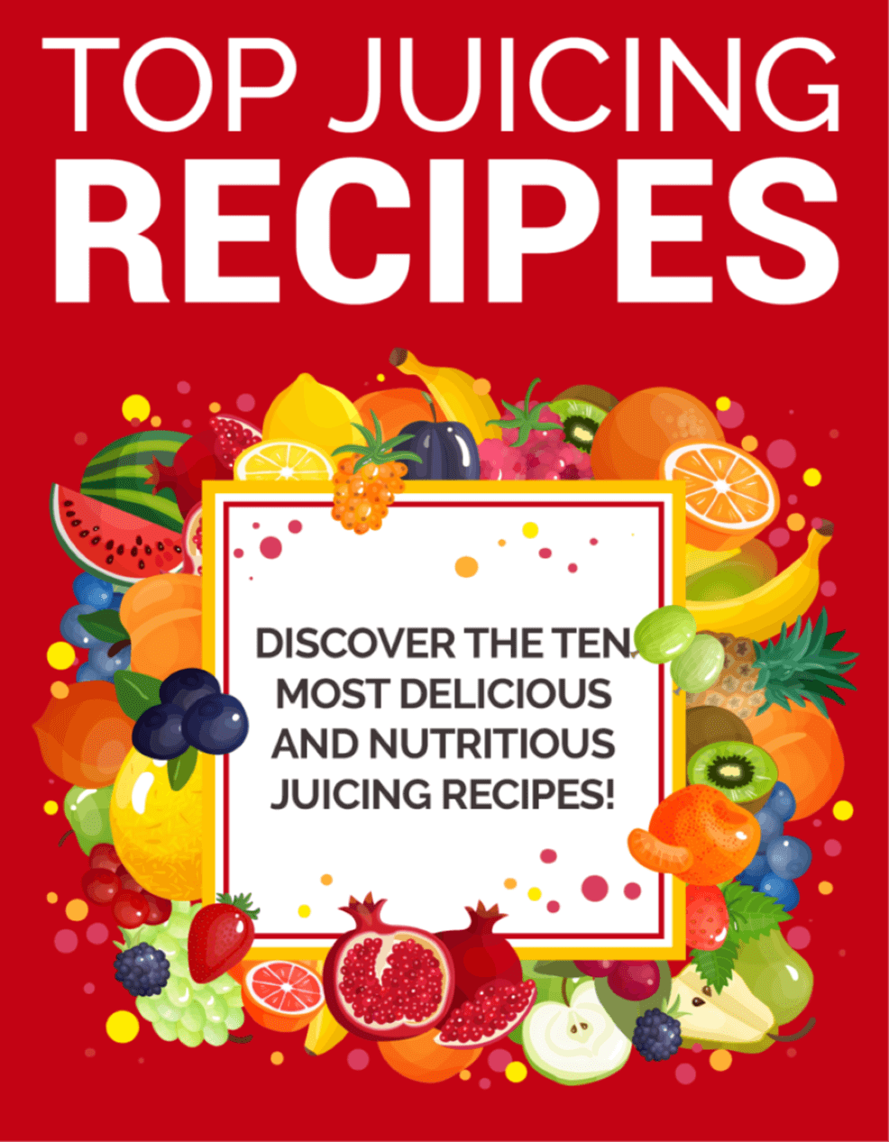 Top Juicing Recipes