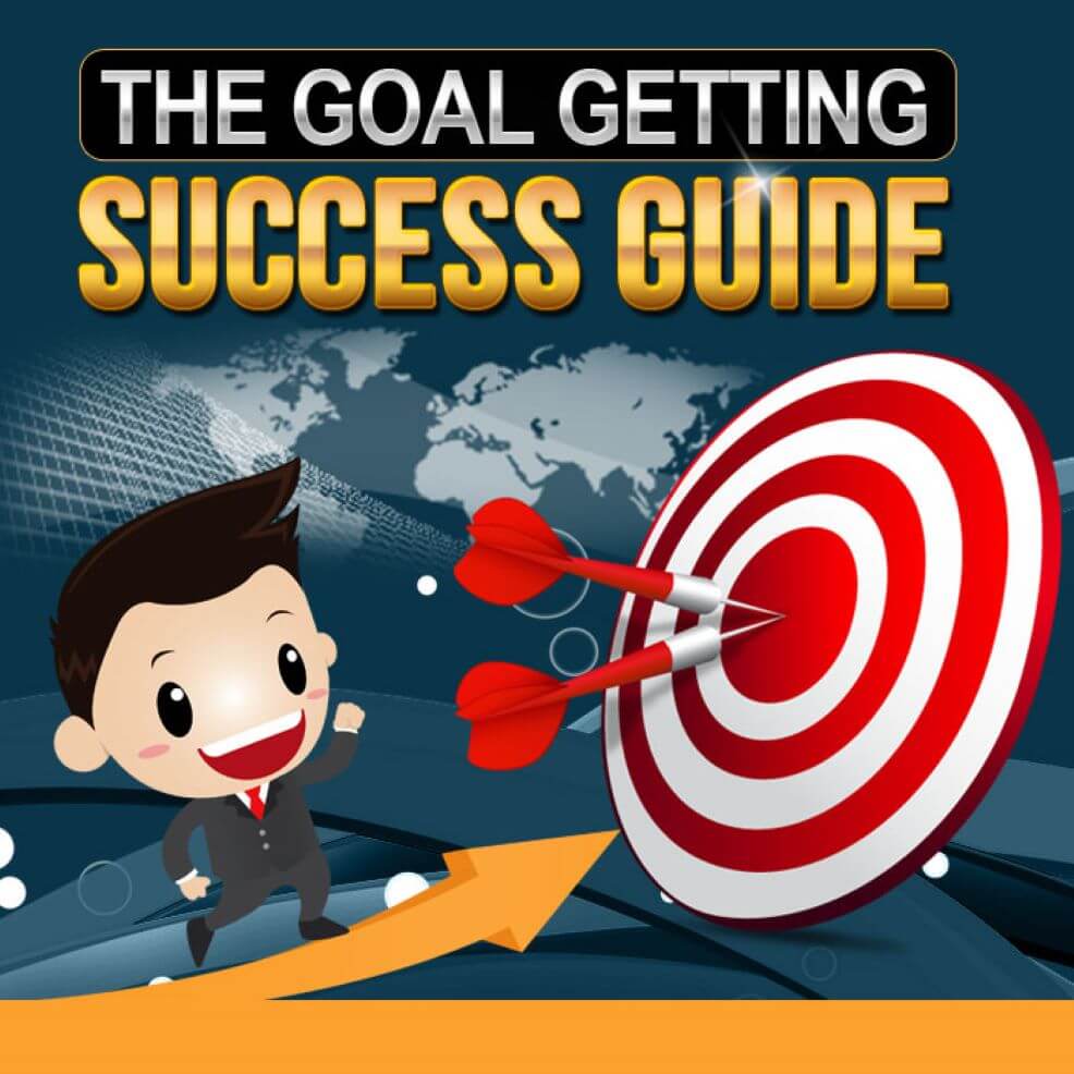 The Goal Getting Success Guide